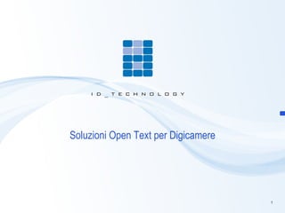 Soluzioni Open Text per Digicamere 