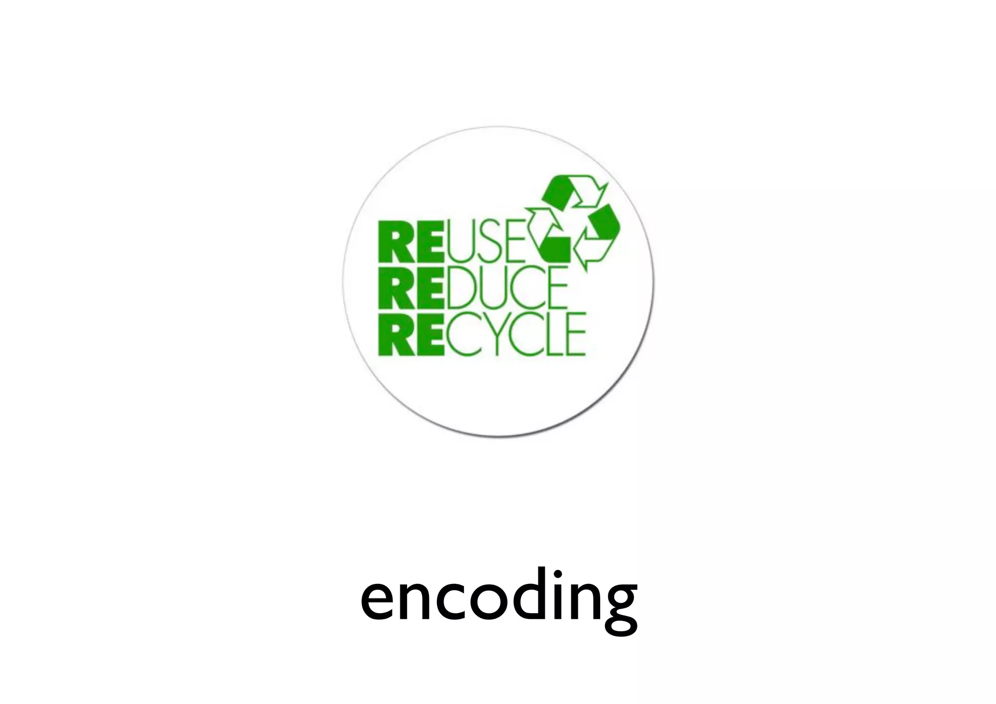 encoding
 