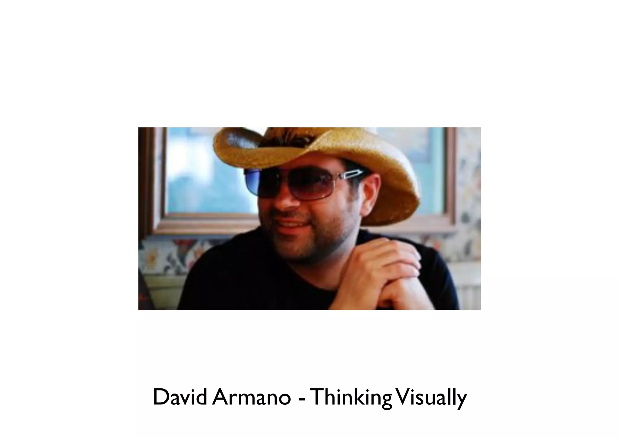 David Armano - Thinking Visually
 