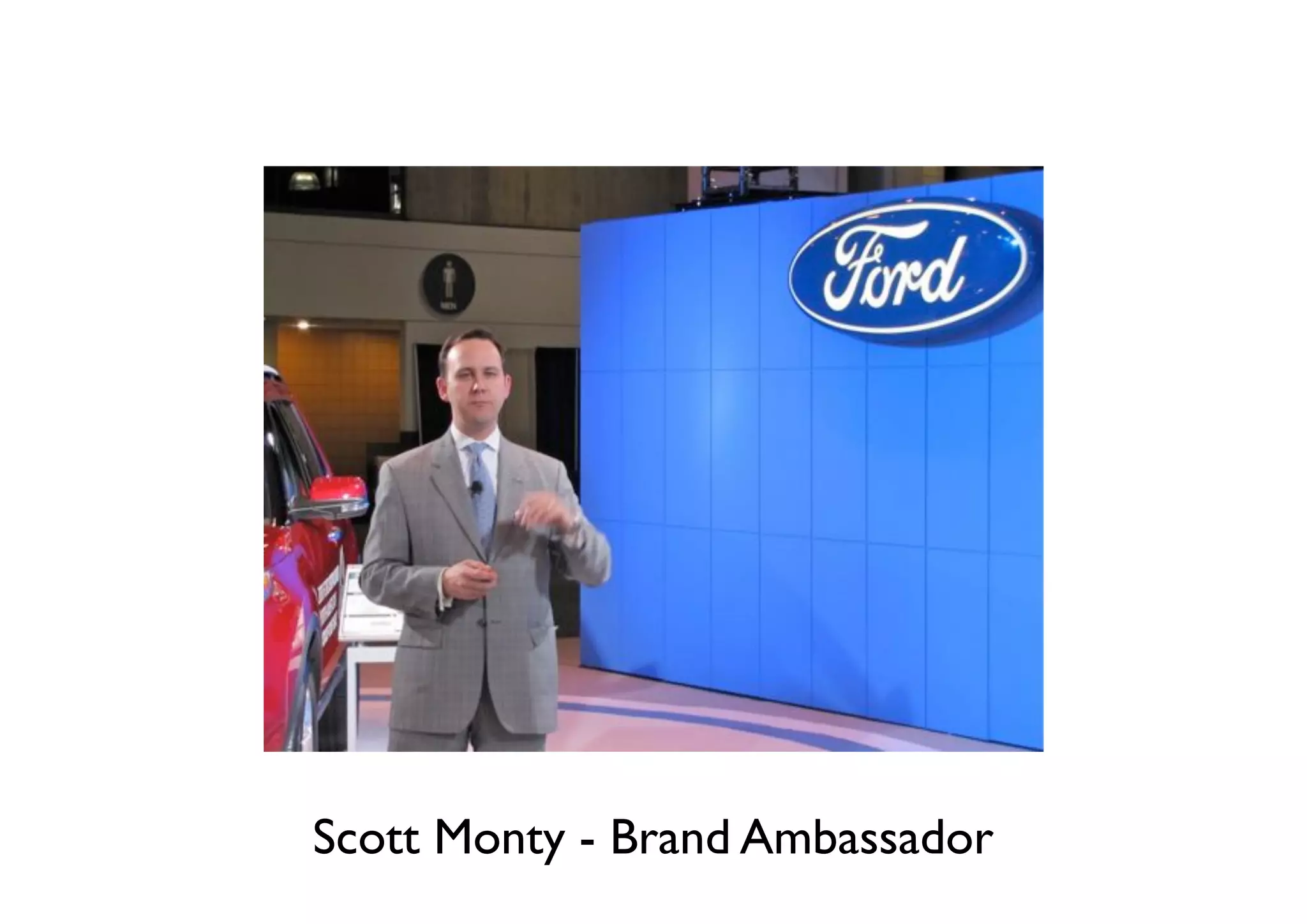 Scott Monty - Brand Ambassador
 