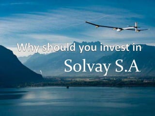 Solvay S.A
         .
 