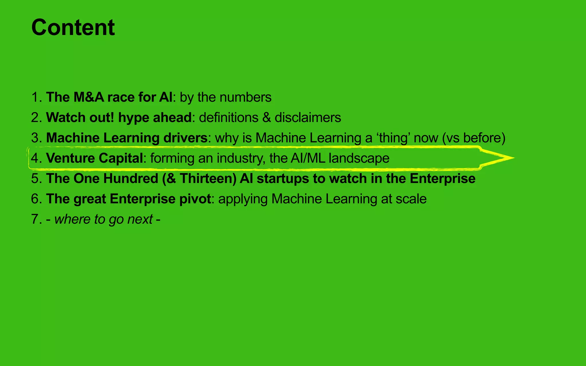 The Great Pivot - ML platform revolution
Systems of Intelligence/ML drive efficiencies (1st), competitive advantages (2nd) & next
defensible business models ultimately
• Most large technology companies are
reconﬁguring themselves around ML.
• Google was (arguably) the ﬁrst company to
move, followed by Microsoft, Facebook,
Amazon, Apple and IBM.
• 2nd tier corporations following suit: GE,
Uber, even carriers as AT&T
• Not only a US phenomena - Alibaba, Baidu
chief Robin Li said in an internal memo that
Baidu’s strategic future relies on AI
• Ultimately all global players will need to re-
tool their processes adopting a ML driven
approach.
h/t Jerry Chen - Greylock Partners
https://news.greylock.com/the-new-moats-53f61aeac2d9
 