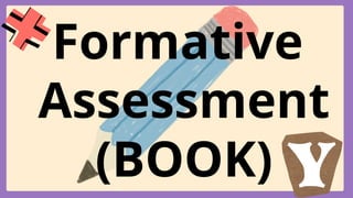 Formative
Assessment
(BOOK)
 