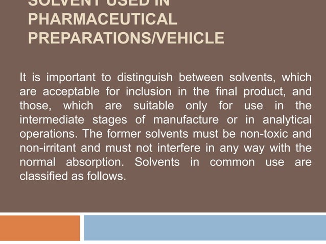Solvent Used in dosage form pharm D solvents | PPTX | Pharmaceutical ...