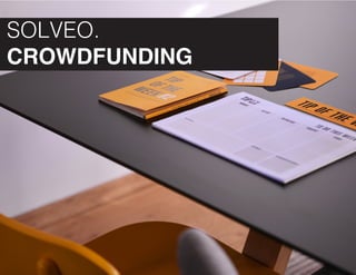SOLVEO.
CROWDFUNDING
 