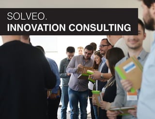 SOLVEO.
INNOVATION CONSULTING
 
