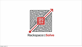 Rackspace::Solve SFO - Solving for the Coming Tidal Wave of Choices with Avail and Zulily
