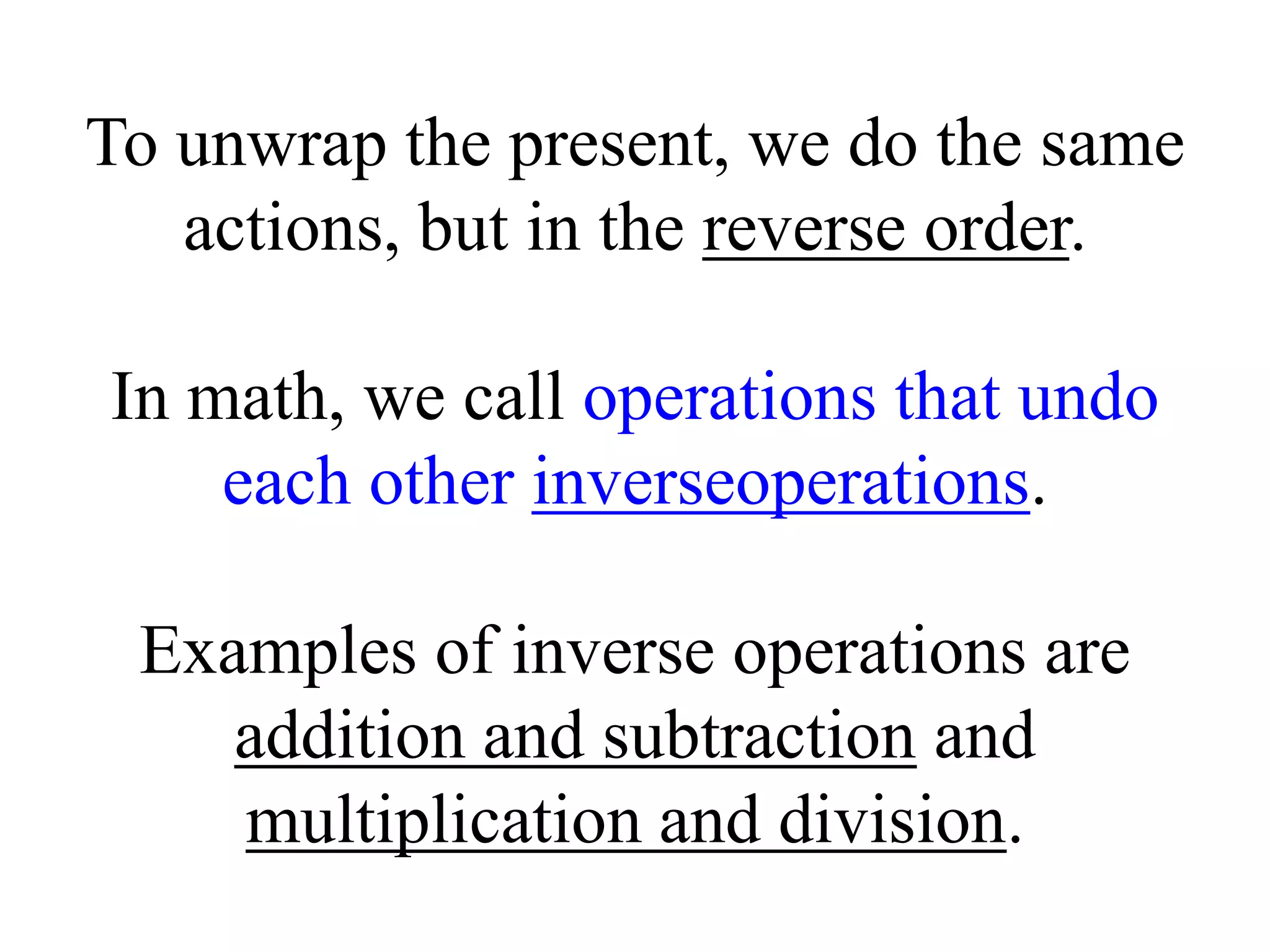 Solving an-equation-is-like-unwrapping-a-present | PPTX
