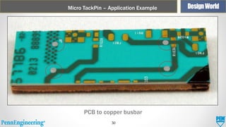 Micro TackPin – Application Example

PCB to copper busbar
30

 