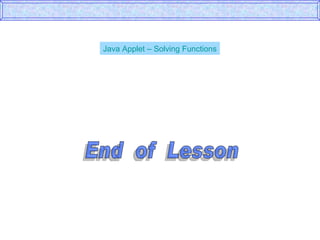 Java Applet – Solving Functions End  of  Lesson 