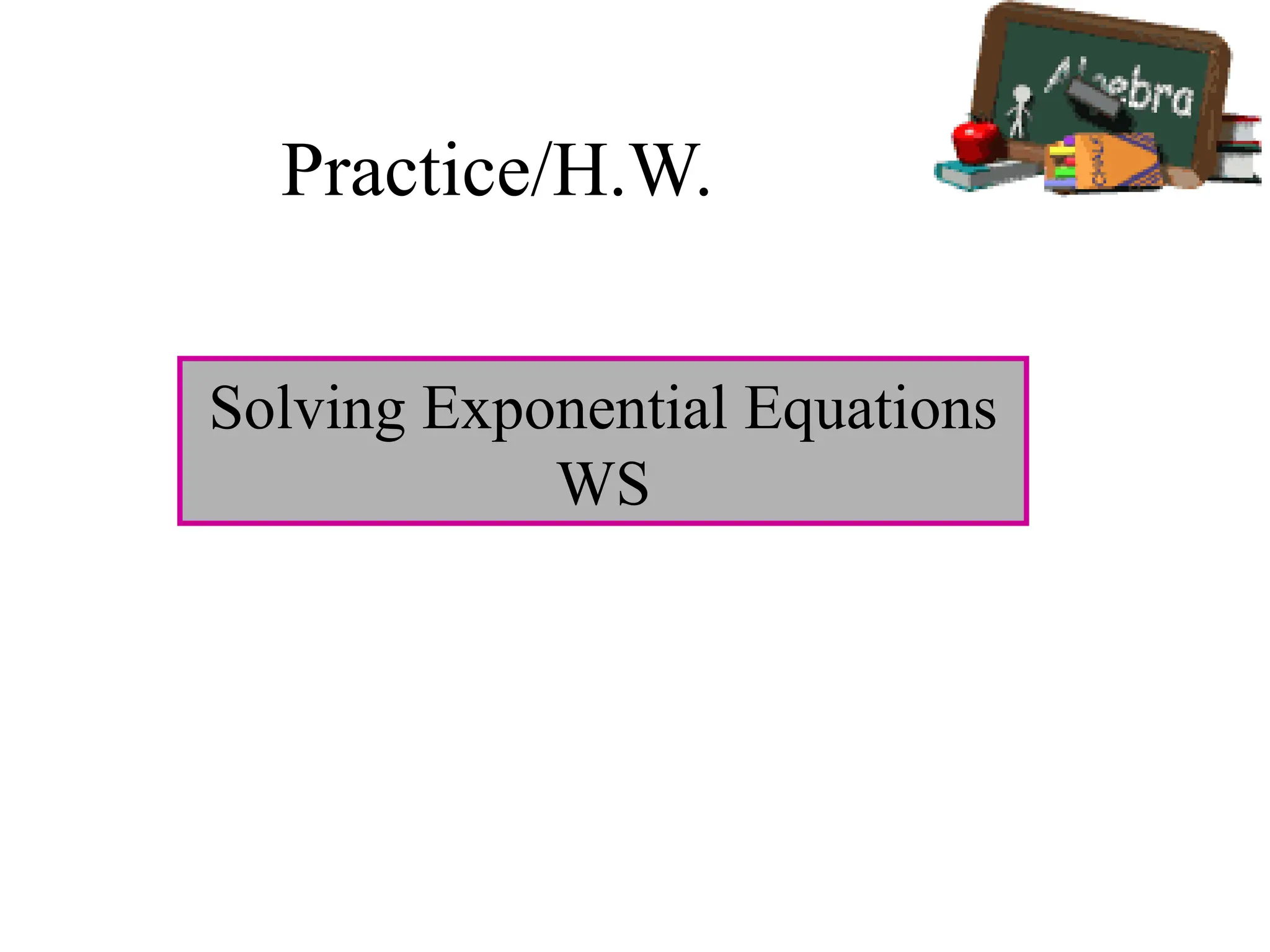Solving exponential equations ppt 3 pptx