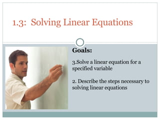 1.3:  Solving Linear Equations ,[object Object],[object Object],[object Object]
