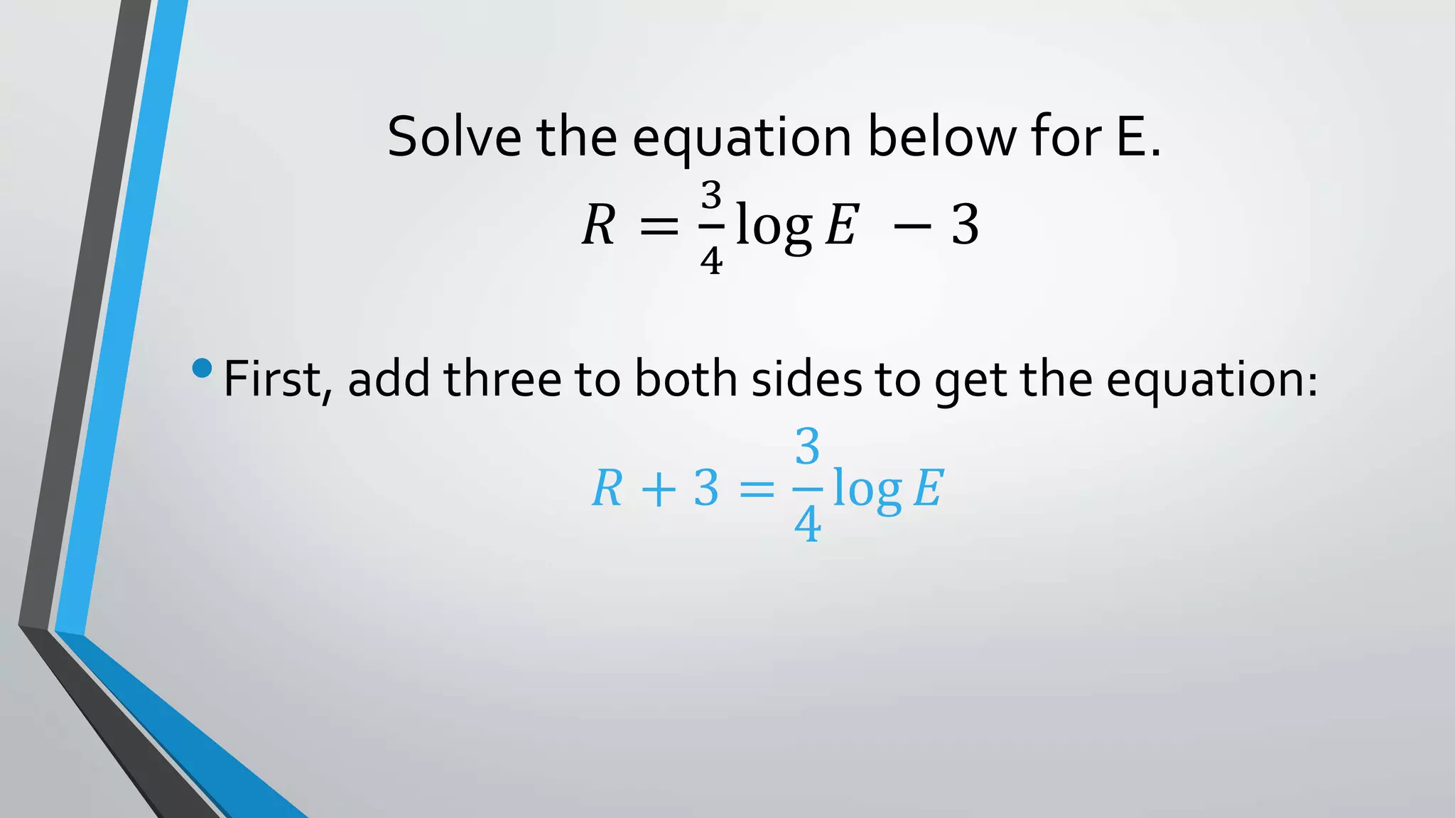 Solving a logarithmic equation | PPTX | Physics | Science
