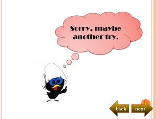 nextback
Sorry, maybe
another try.
 