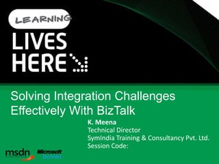 Solving Enterprise Integration Challenges With Biz Talk Server
