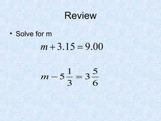Review Solve for m 