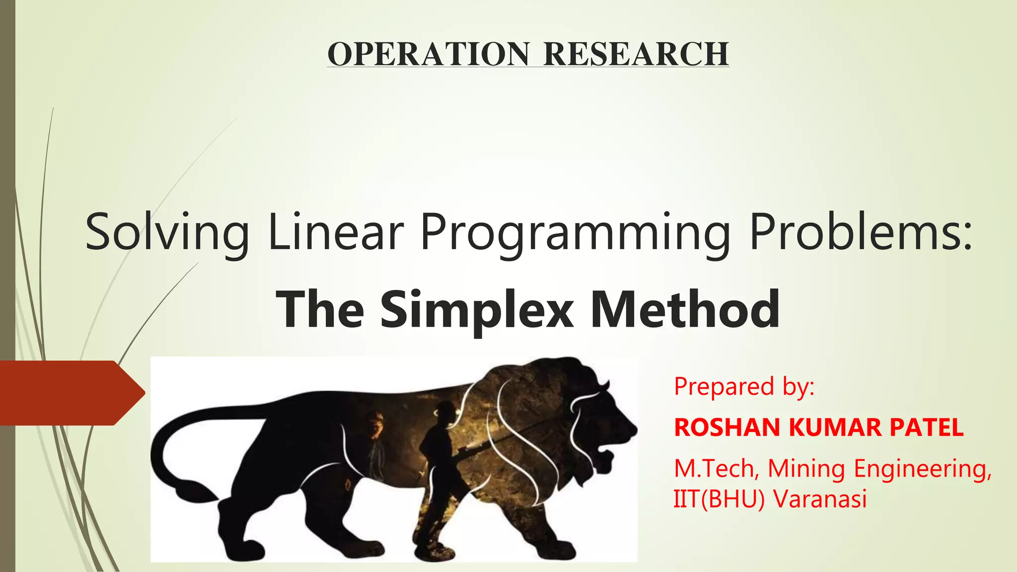 Solving linear programming model by simplex method | PPT