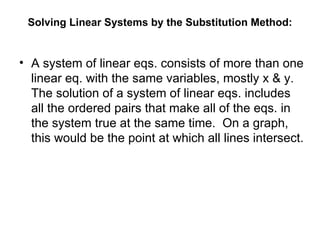 Solving Linear Systems by the Substitution Method: ,[object Object]