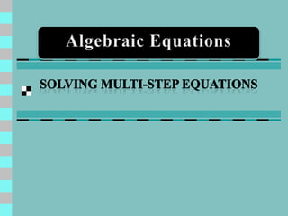 Solving multi step equations | PPTX