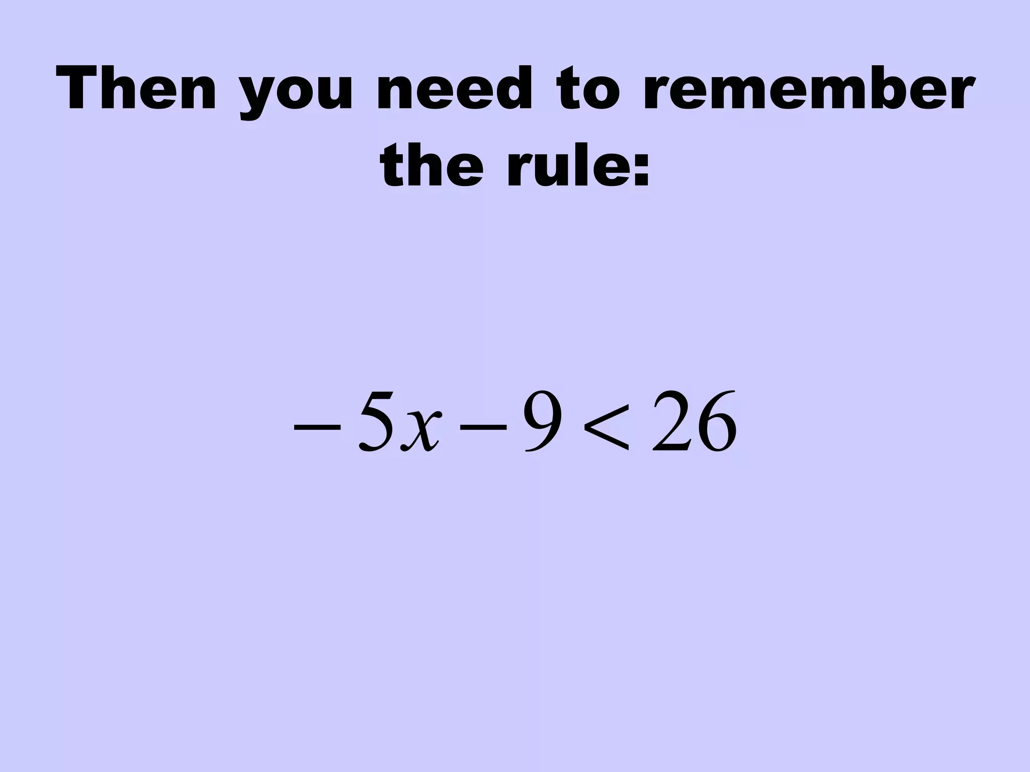 Then you need to remember
the rule:
2695 <−− x