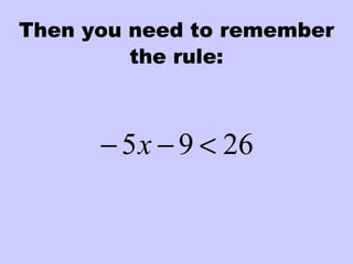 Then you need to remember
the rule:
2695 <−− x
 
