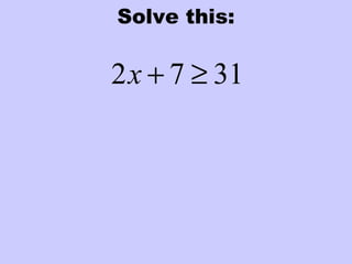Solve this:
3172 ≥+x
 