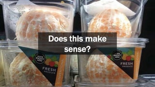 Does this make
sense?
 