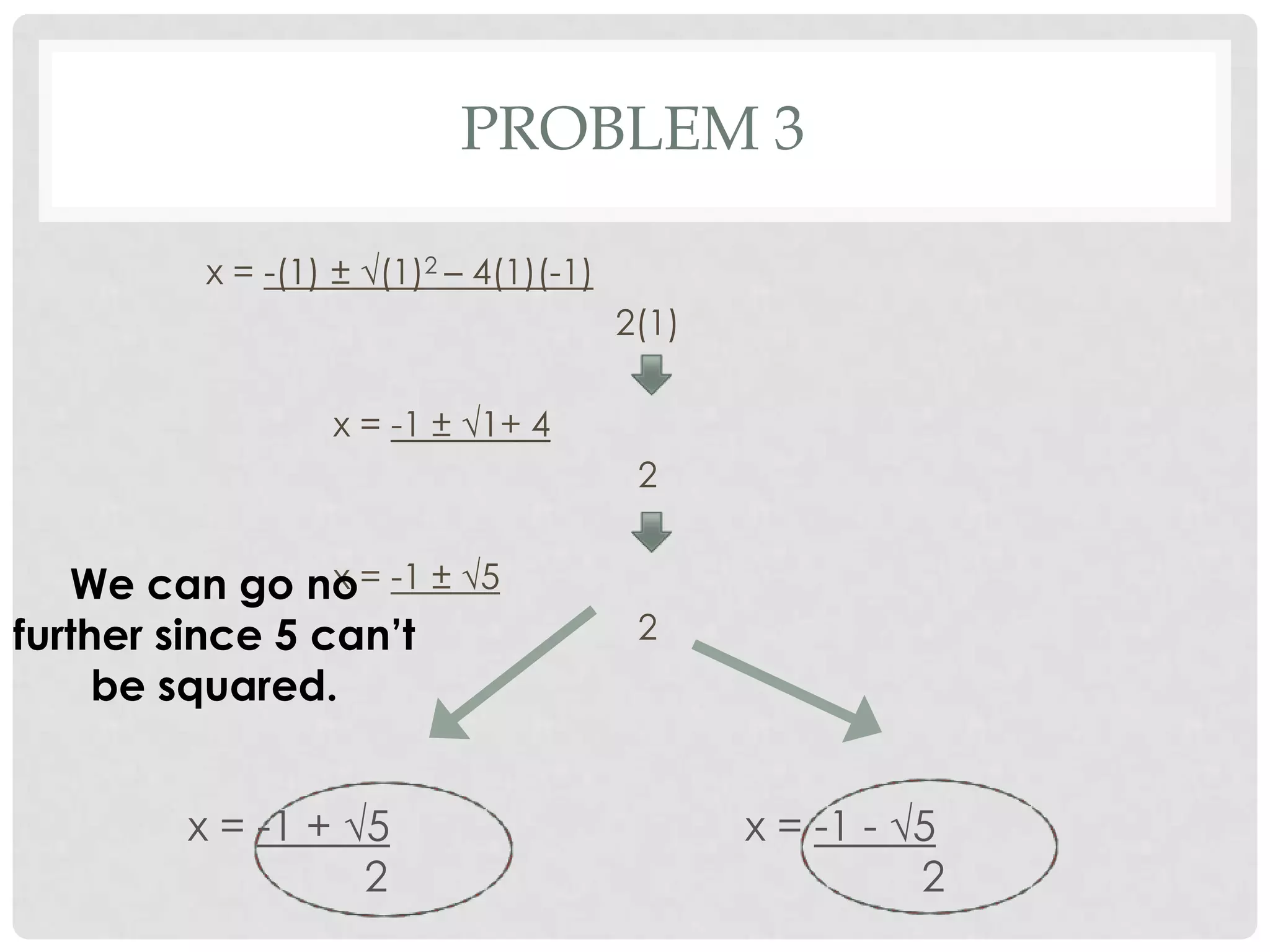 Solving quadratic equations using the quadratic formula | PPT