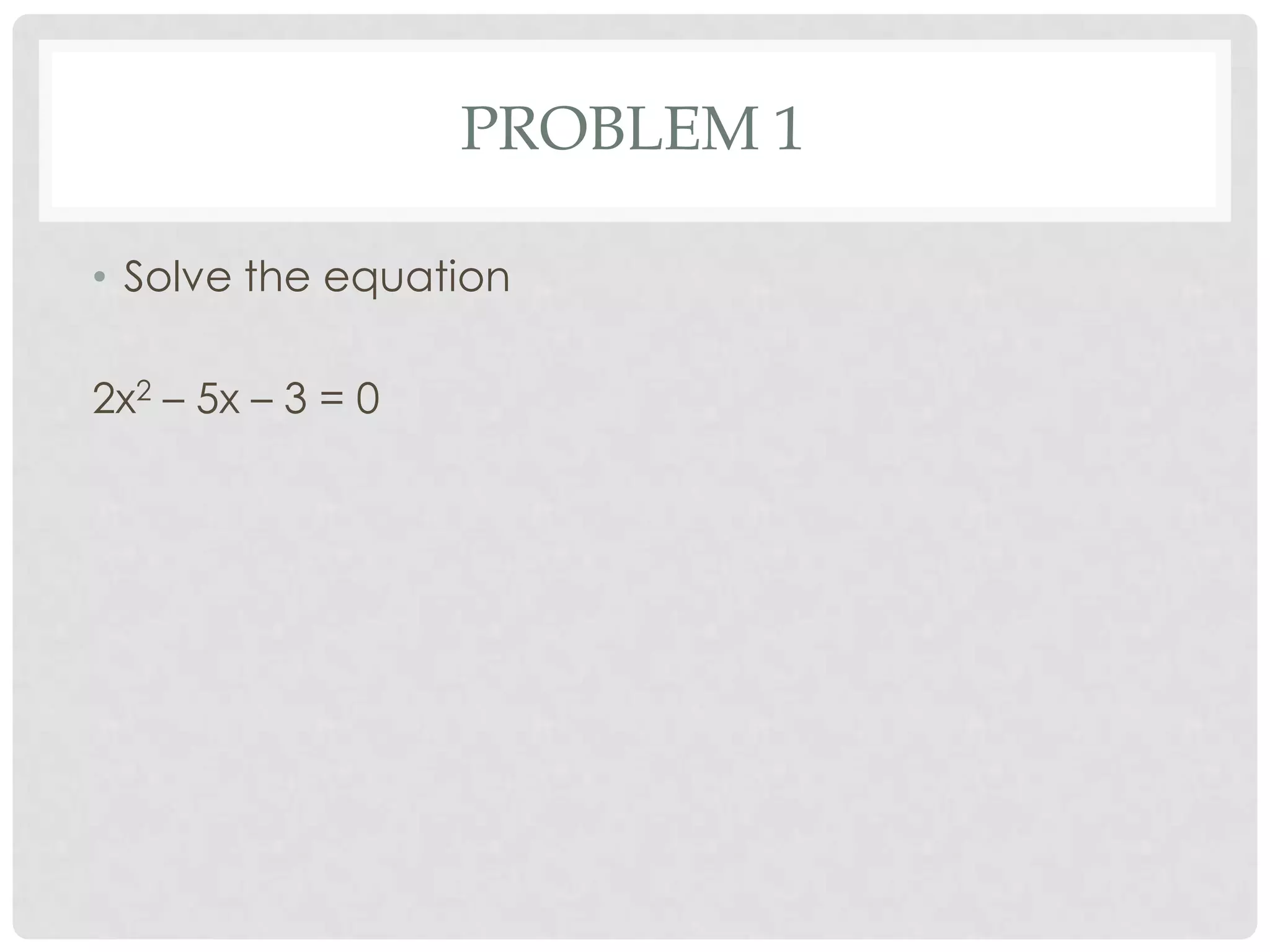 Solving quadratic equations using the quadratic formula | PPTX