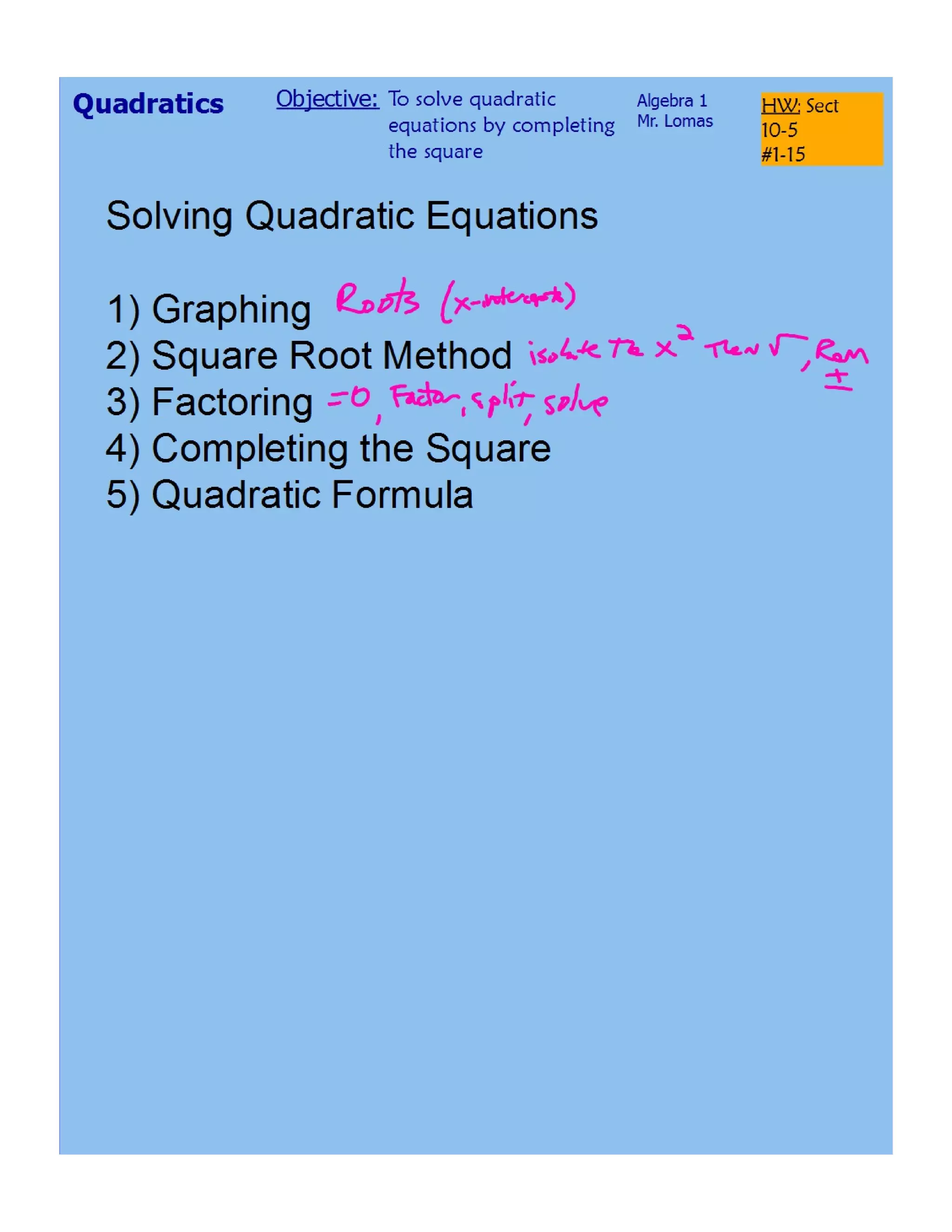 Solving quadratics by completing the square