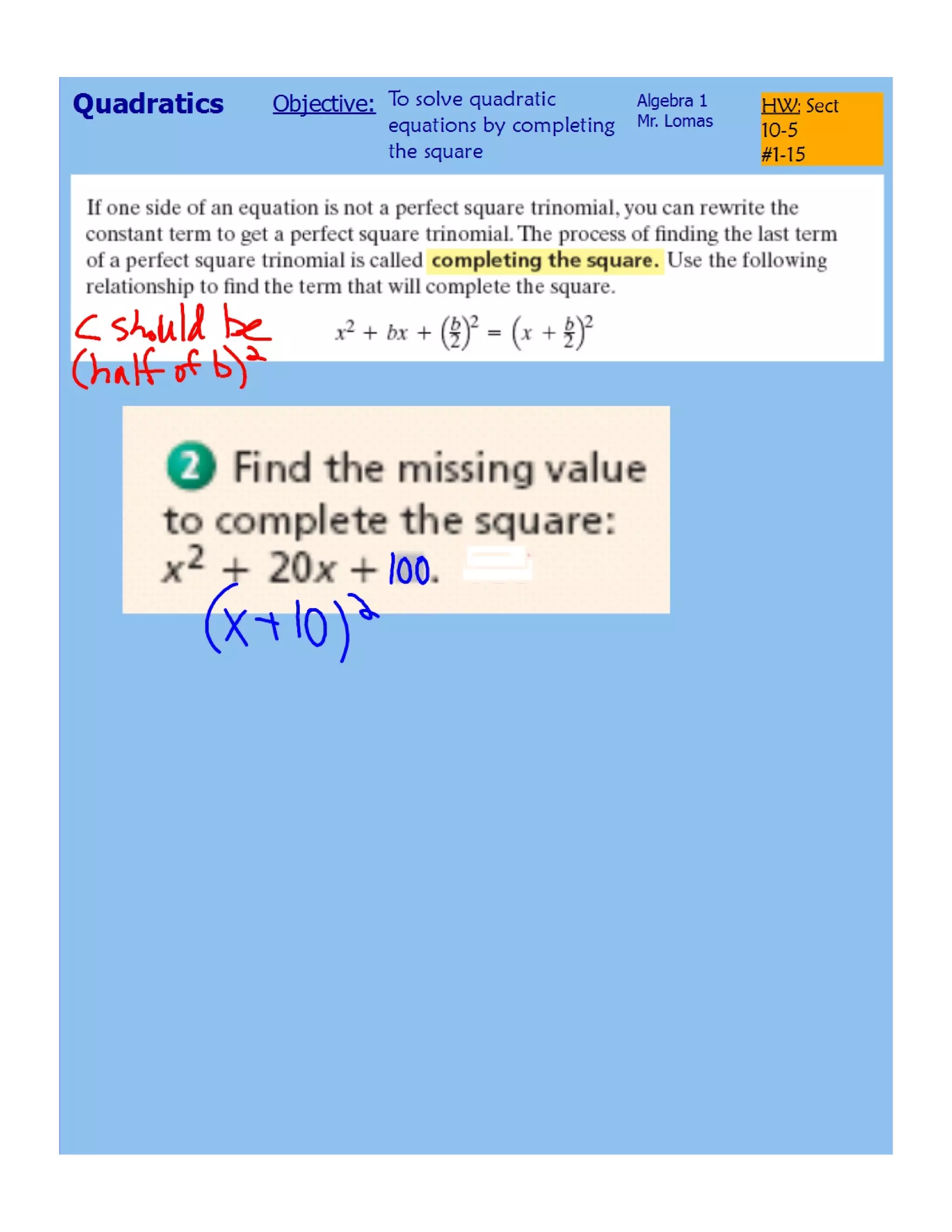 Solving quadratics by completing the square
