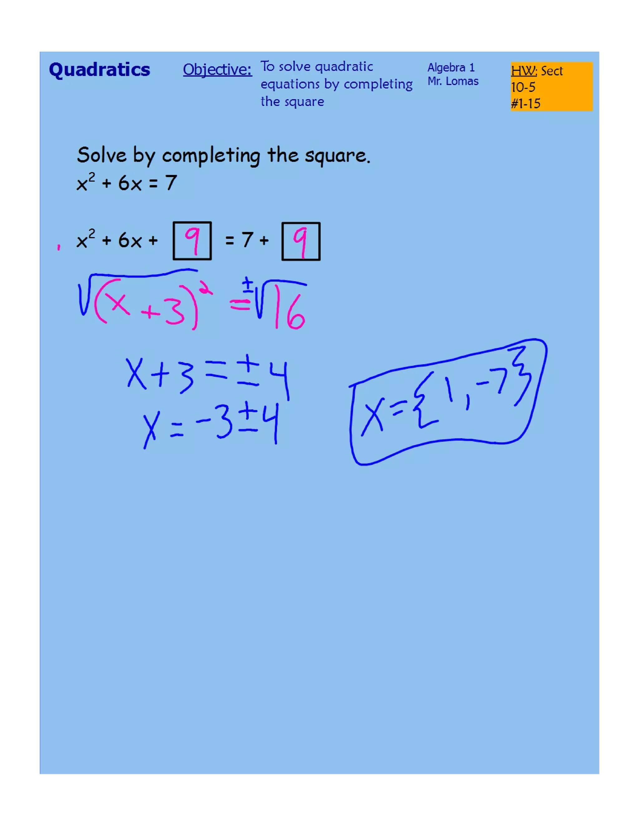 Solving quadratics by completing the square