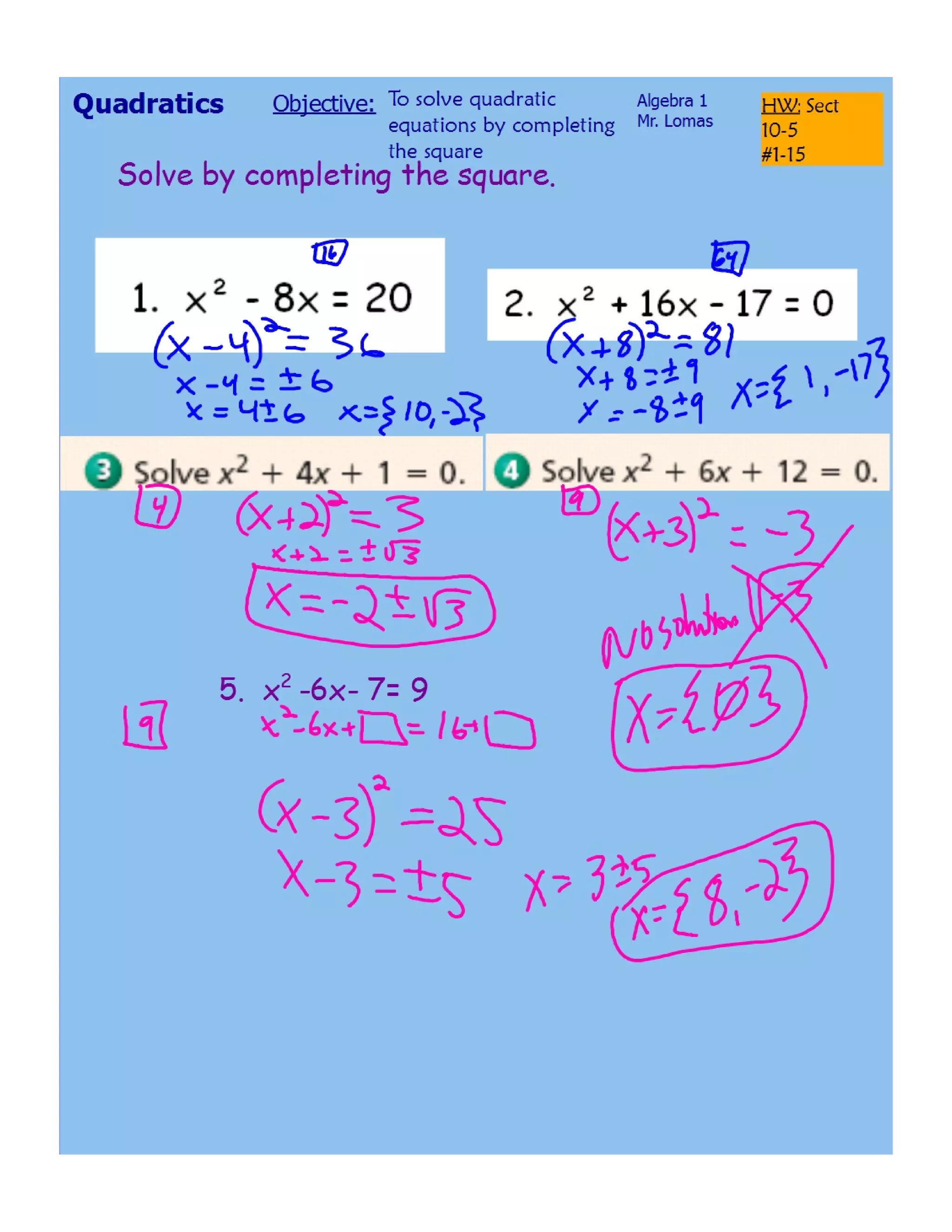 Solving quadratics by completing the square