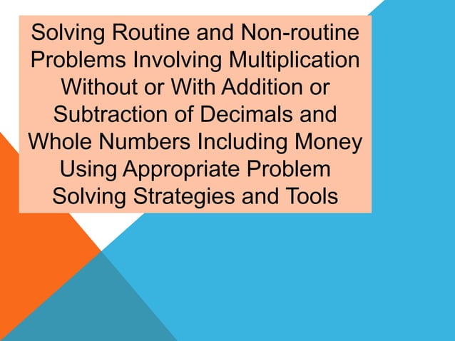 Solving routine and non routine problems involving multiplication ...