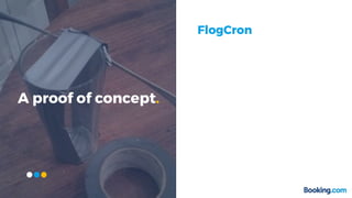 A proof of concept.
FlogCron
 