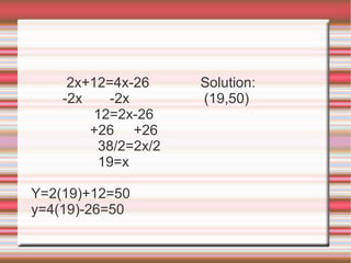 2x+12=4x-26 