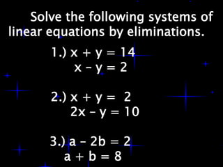 Solving system of linear equations in two variables using elimination ...