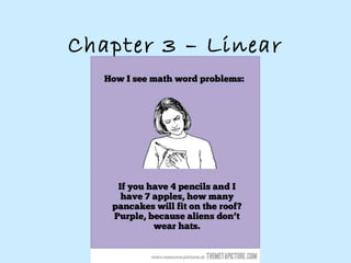 Chapter 3 – Linear
Systems
 