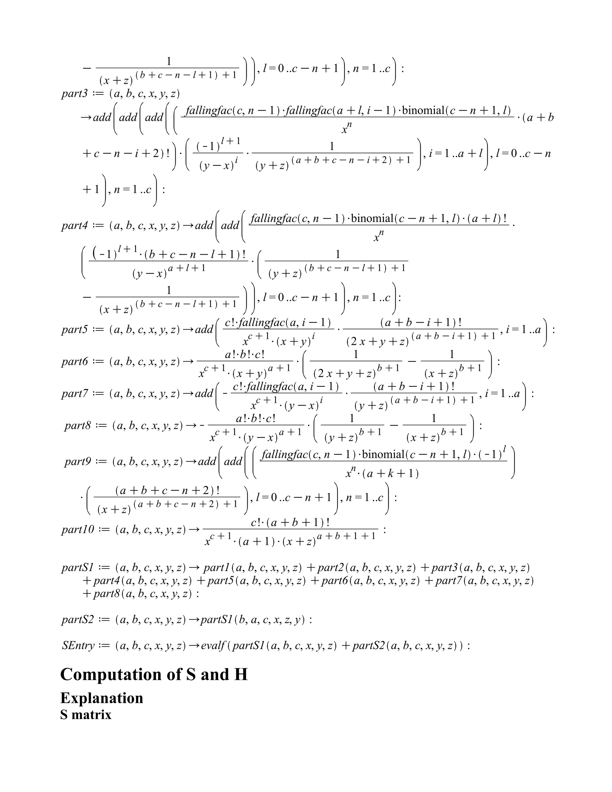 Computation of S and H
Explanation
S matrix
 