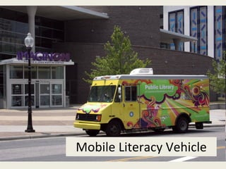 Mobile Literacy Vehicle 