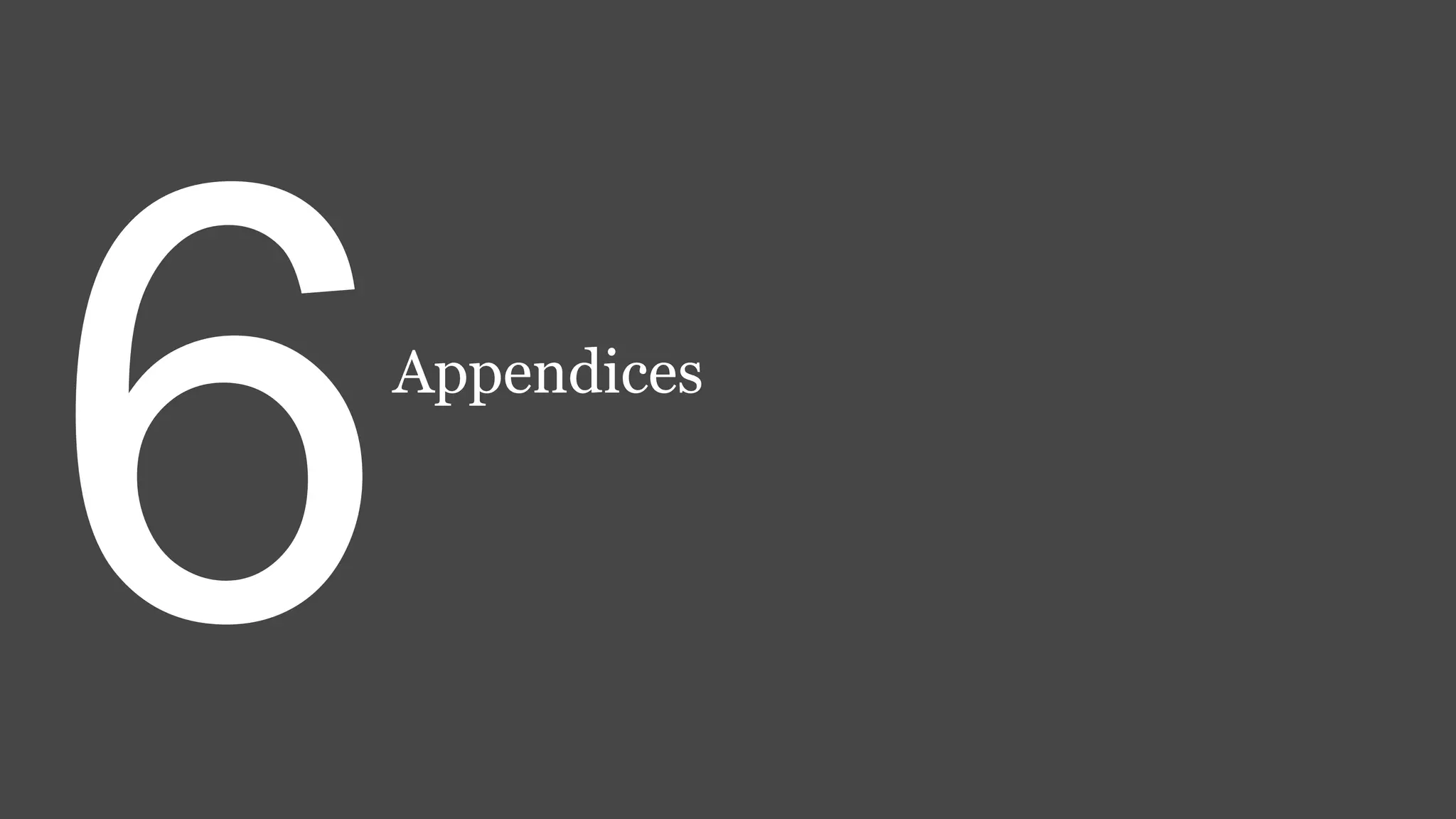Appendices
 