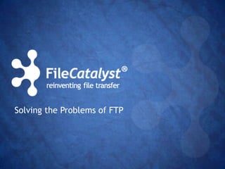 Solving the Problems of FTP

 