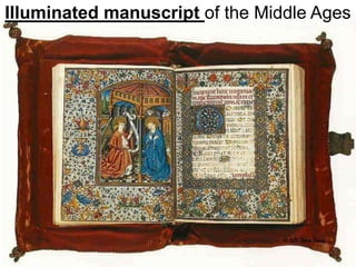 Illuminated manuscript of the Middle Ages
 