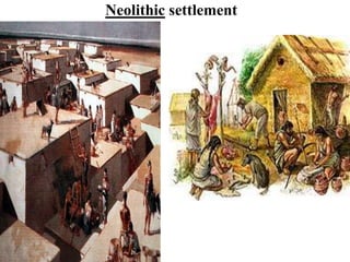 Neolithic settlement
 