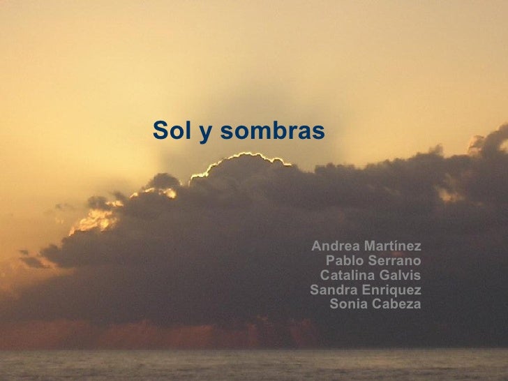 Sol Y Sombra
