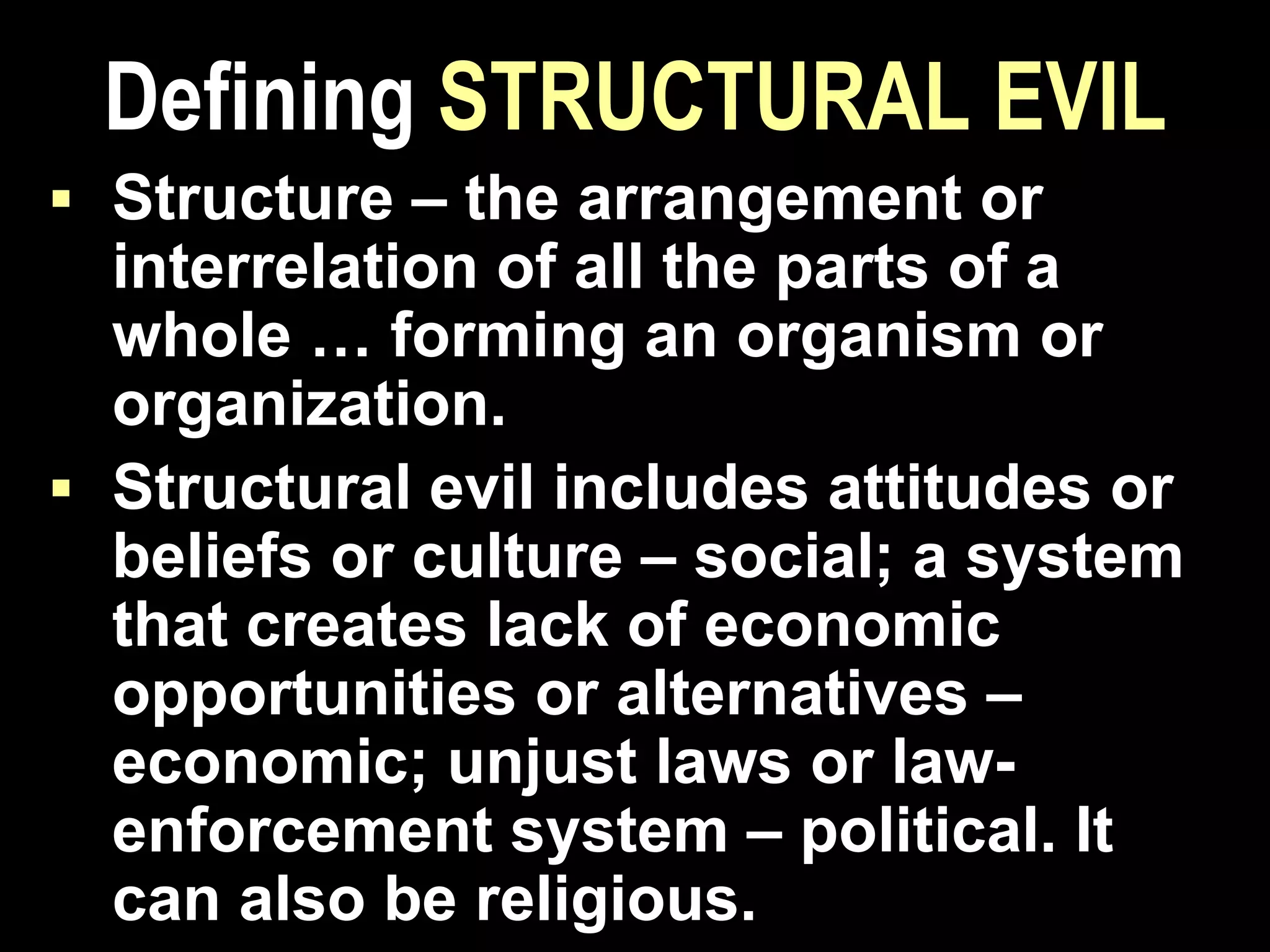 Som 109 structural evil | PPTX | Christianity | Religion & Spirituality