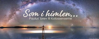 Som i himlen (Kol 1:1-14)