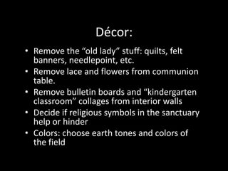 Worship service:Keep the focus on God – not the family Minimize dead time between elementsDo something unexpected Add humor or something fun Good lighting and sound so people can easily see and hear