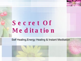 Self Healing Meditation Technique | PPT