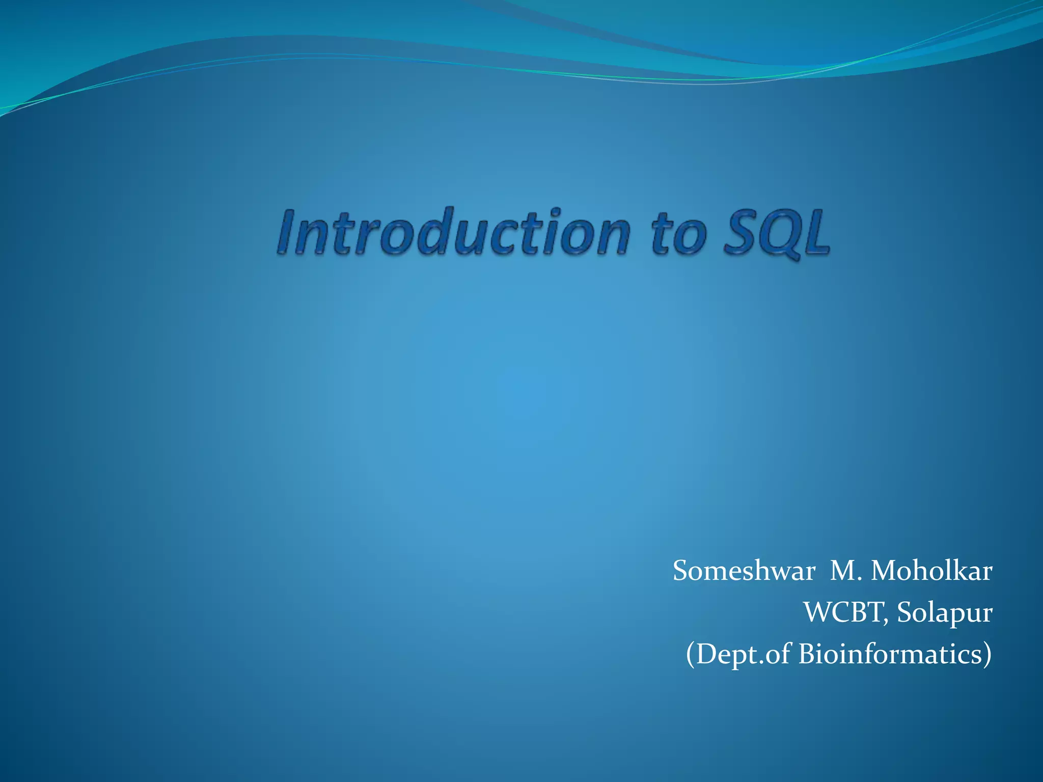 Someshwar M. Moholkar
WCBT, Solapur
(Dept.of Bioinformatics)
 